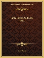 Little Lasses And Lads 1437056121 Book Cover