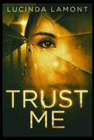 Trust Me 4867478202 Book Cover