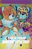 Bruno trifft Little Tigger: Kinderbuch 1981730869 Book Cover