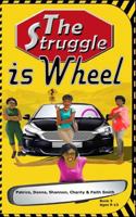 The Struggle Is Wheel 1730793339 Book Cover