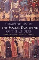 Compendium of the Social Doctrine of the Church 1574556924 Book Cover