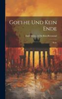 Goethe Und Kein Ende 1022009974 Book Cover