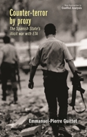 Counter-Terror by Proxy: The Spanish State's Illicit War with Eta 1526158825 Book Cover