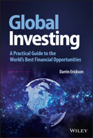 Global Investing: A Practical Guide to the World's Best Financial Opportunities 1119856663 Book Cover