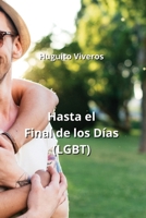 Hasta el Final de los Días (LGBT) (Spanish Edition) B0CN3S22T6 Book Cover