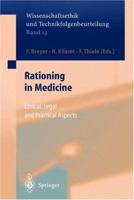 Rationing in Medicine: Ethical, Legal and Practical Aspects 364207670X Book Cover