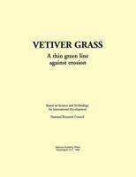 Vetiver Grass: A Thin Green Line Against Erosion 0309042690 Book Cover