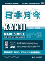 Learning Kanji for Beginners - Textbook and Integrated Workbook for Remembering Kanji Learn how to Read, Write and Speak Japanese: A fast and systemat 1739321081 Book Cover