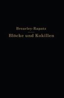 Blocke Und Kokillen 3642892523 Book Cover