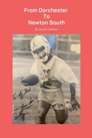 From Dorchester To Newton South B0GSXM2H2R Book Cover