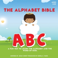 The Alphabet Bible 0578337231 Book Cover