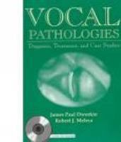 Vocal Pathologies: Diagnosis, Treatment & Case Studies 156593623X Book Cover