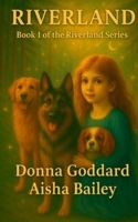 Riverland: For Children and their Young-at-Heart Old Folk 0645822655 Book Cover