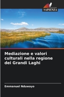 Mediazione e valori culturali nella regione dei Grandi Laghi 6205761327 Book Cover
