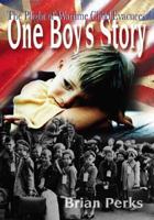 The Plight of Wartime Child Evacuees: One Boy's Story 1425120520 Book Cover