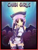 CHIBI GIRLS: Coloring Book: CHIBI MANGA Girls coloring book For Girls | KAWAII Coloring Book | Adorable Manga Scenes for Relaxation | FANTASY Coloring Book For Girls | A Whimsy Girls CHRISTMAS B08R9G4KVT Book Cover