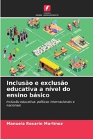 Inclusão e exclusão educativa a nível do ensino básico (Portuguese Edition) 6206952827 Book Cover