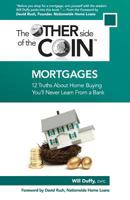 Mortgages: 12 Truths about Home Buying You'll Never Learn from a Bank 1539710270 Book Cover