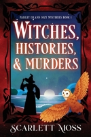 Witches, Histories, & Murders (Paisley Island Cozy Mysteries) B0F8Q6LT3G Book Cover