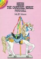 Heidi the Carousel Horse Paper Doll (Dover Little Activity Books) 0486269833 Book Cover