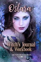 Ostara: Witch's Journal & Workbook 1697168418 Book Cover