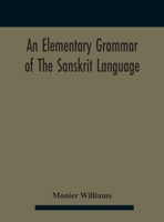 An Elementary Grammar of the Sanscrit Language 1443766852 Book Cover