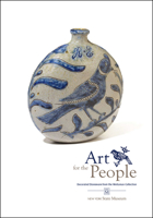Art for the People : Decorated Stoneware from the Weitsman Collection 1555572766 Book Cover