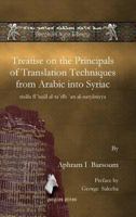 Treatise on the Principals of Translation Techniques from Arabic into Syriac 1617194581 Book Cover