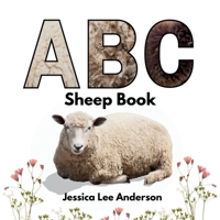 ABC Sheep Book (ABCs for You and Me) B0CVS4ZSK8 Book Cover