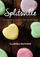 Splitsville 0994202504 Book Cover