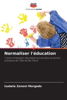 Normaliser l'éducation 6207796292 Book Cover