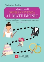 Manuale Di Sopravvivenza Al Ma (Italian Edition) 8831255576 Book Cover