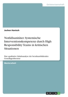 Notfallsanit�ter. Systemische Interventionskompetenz durch High Responsibility Teams in kritischen Situationen: Eine qualitative Inhaltsanalyse der berufsausbildenden Grundlagenliteratur 3346233057 Book Cover
