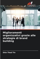 Miglioramenti organizzativi grazie alle strategie di brand building 6205833166 Book Cover