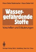 Wassergefahrdende Stoffe: Vorschriften Und Erlauterungen 3540158324 Book Cover