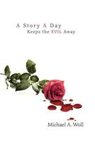 A Story A Day Keeps The EVIL Away 1500874795 Book Cover