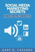 Social Media Marketing: 25 Things You Need to Know 1072474808 Book Cover