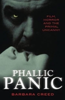 Phallic Panic: Film, Horror and the Primal Uncanny 052285172X Book Cover