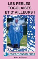 Les Perles Togolaises Et D'Ailleurs I 2913771041 Book Cover
