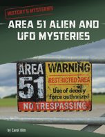 Area 51 Alien and UFO Mysteries 1663958785 Book Cover
