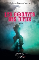 Les cobayes des dieux: Roman (Harmattan Sénégal) (French Edition) 2140271882 Book Cover
