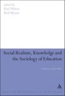 Social Realism, Knowledge and the Sociology of Education: Coalitions of the Mind 1441138501 Book Cover