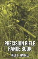 Precision Rifle Range Book B0B14R7SFL Book Cover