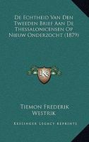 De Echtheid Van Den Tweeden Brief Aan De Thessalonicensen Op Nieuw Onderzocht (1879) 1166747182 Book Cover