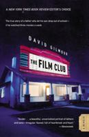 The Film Club: A True Story of a Father and Son 044619929X Book Cover