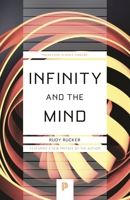 Infinity and the Mind: The Science and Philosophy of the Infinite (Princeton Science Library) 0553255312 Book Cover