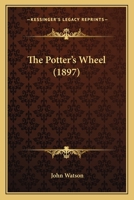 The Potter's Wheel 0469878673 Book Cover