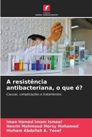 A resistência antibacteriana, o que é? (Portuguese Edition) 6209808557 Book Cover