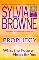 Prophecy: What the Future Holds For You 0451215206 Book Cover