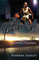 Mr. Basketball 0984944125 Book Cover